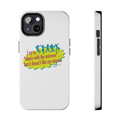 Dance With the Universe - Phone Case