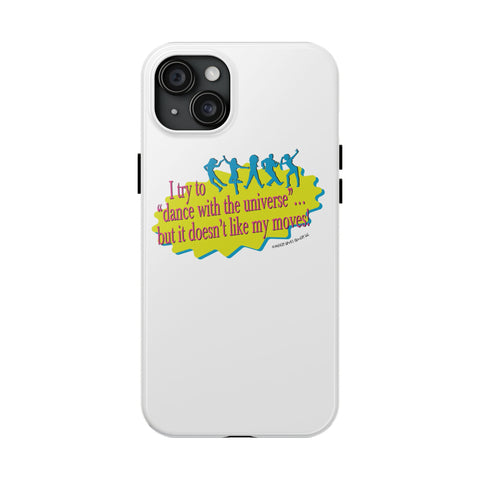 Dance With the Universe - Phone Case
