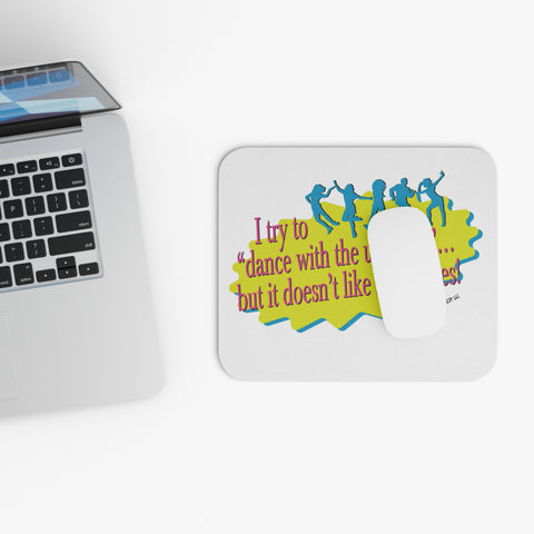 Dance With the Universe - Mouse Pad (Rectangle)