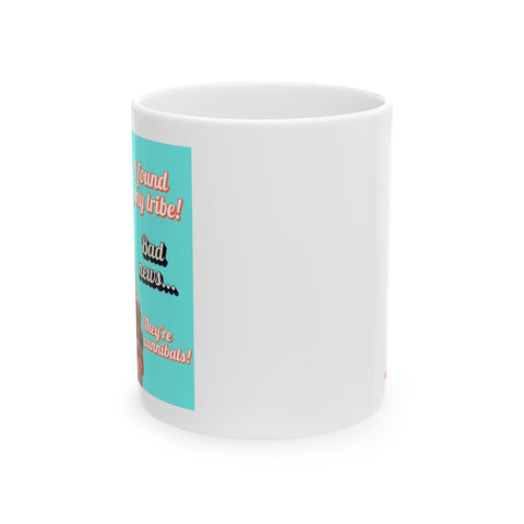 Found My Tribe! - Ceramic Mug, (11oz)