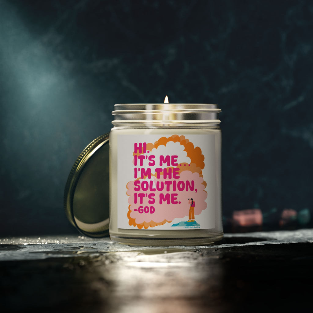 I'm the Solution it's Me - God - Candle