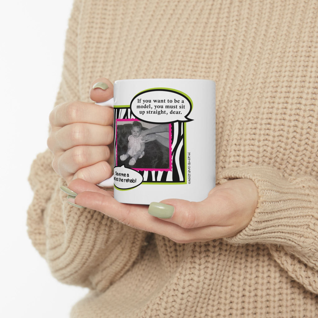 If You Want to be a Model - Ceramic Mug, (11oz)