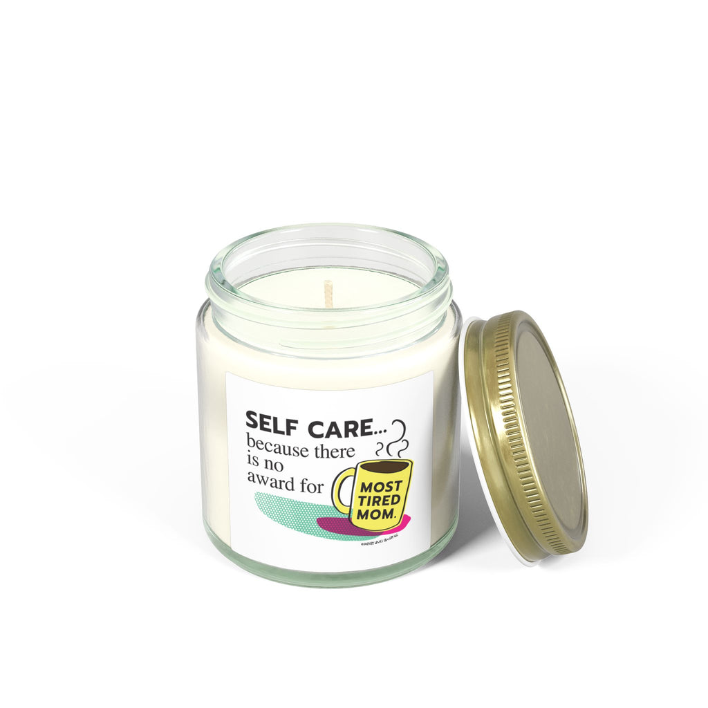 Self Care...Because There is No Award for Most Tired Mom - Candle