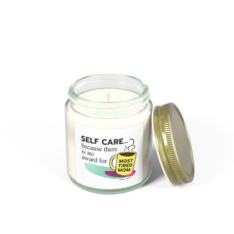 Self Care...Because There is No Award for Most Tired Mom - Candle