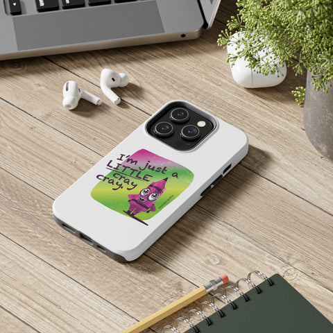 I'm Just A LITTLE Cray Cray - Phone Case