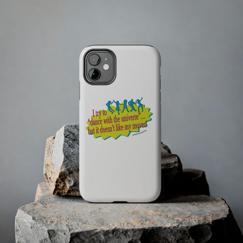 Dance With the Universe - Phone Case