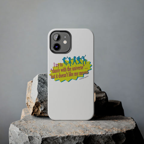 Dance With the Universe - Phone Case