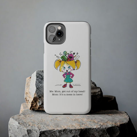 Get Out of My Head, Mom! - Phone Case