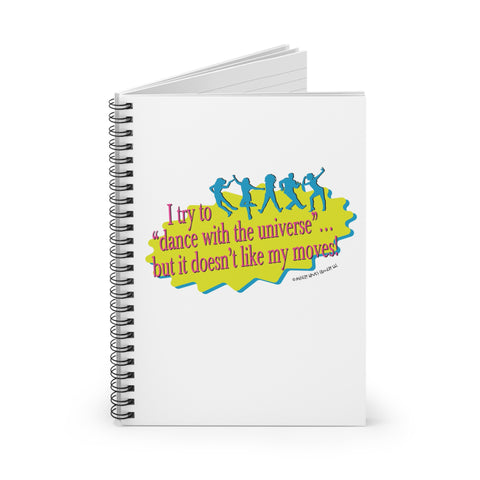 Dance With the Universe - Spiral notebook - ruled line