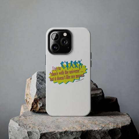 Dance With the Universe - Phone Case