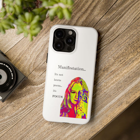 Manifestation, It's Not Hocus Pocus...It's Focus - Phone Case