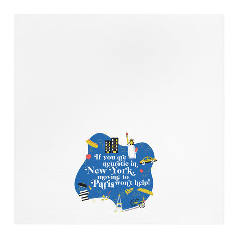 If You Are Neurotic in New York, Moving to Paris Won't Help! - Tea Towel