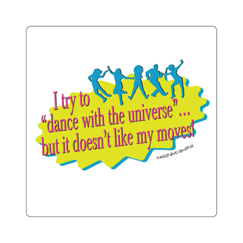 Dance With the Universe - Square Stickers