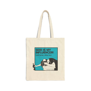 God Is My Influencer! (And Wine ... Wine Too): Cotton Canvas Tote Bag