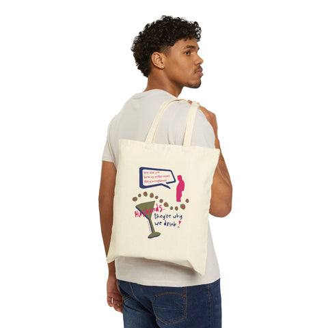 Husbands...They're Why We Drink! - Cotton Canvas Tote Bag