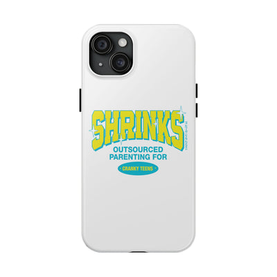 Shrinks: Outsourced Parenting for Cranky Teens. Phone Case