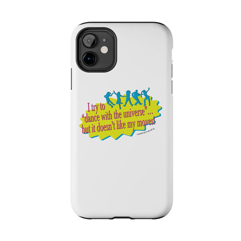Dance With the Universe - Phone Case
