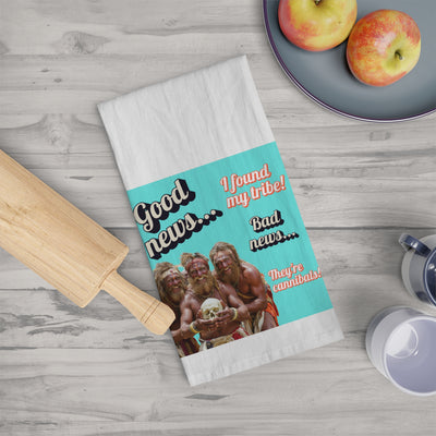 Found My Tribe! – Tea Towel