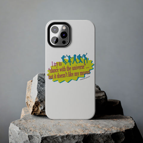 Dance With the Universe - Phone Case