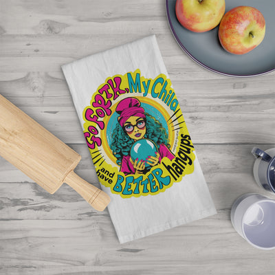 Go Forth, My Child and Have Better Hangups - Tea Towel