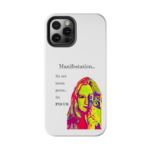Manifestation, It's Not Hocus Pocus...It's Focus - Phone Case