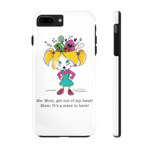 Get Out of My Head, Mom! - Phone Case