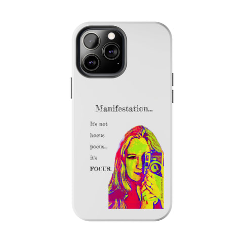 Manifestation, It's Not Hocus Pocus...It's Focus - Phone Case