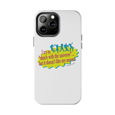 Dance With the Universe - Phone Case