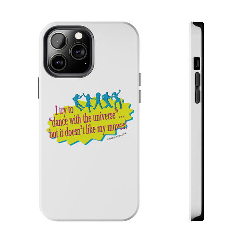 Dance With the Universe - Phone Case
