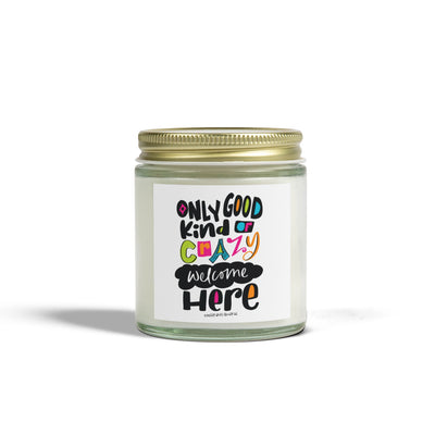 Only Good Kind of Crazy Welcome Here - Candle