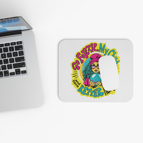 Go Forth, My Child and Have Better Hangups - Mouse Pad (Rectangle)