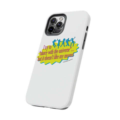 Dance With the Universe - Phone Case