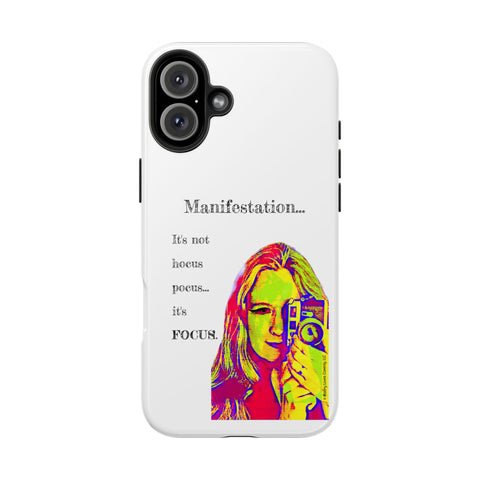 Manifestation, It's Not Hocus Pocus...It's Focus - Phone Case