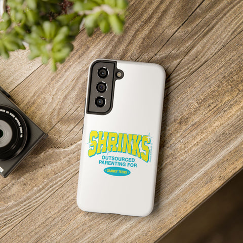 Shrinks: Outsourced Parenting for Cranky Teens. Phone Case
