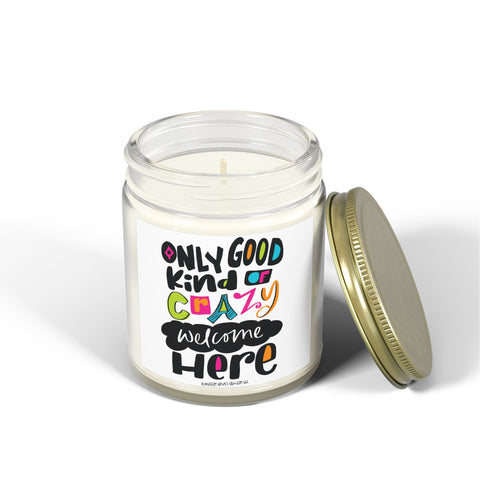 Only Good Kind of Crazy Welcome Here - Candle