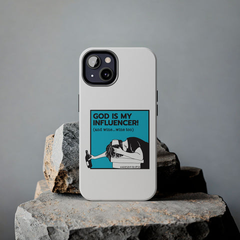 God Is My Influencer! (And Wine ... Wine Too) - Phone Case