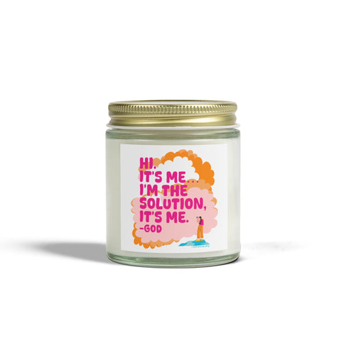 I'm the Solution it's Me - God - Candle