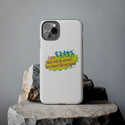 Dance With the Universe - Phone Case