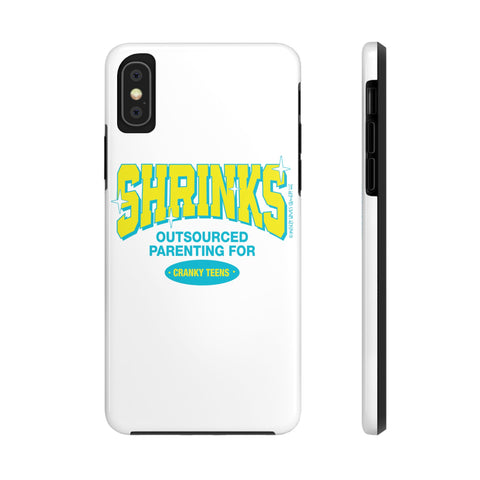 Shrinks: Outsourced Parenting for Cranky Teens. Phone Case