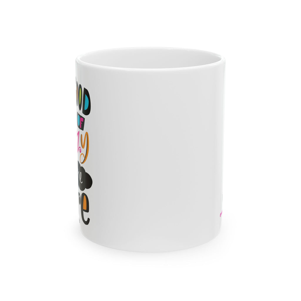 Only Good Kind of Crazy Welcome Here - Ceramic Mug, (11oz)