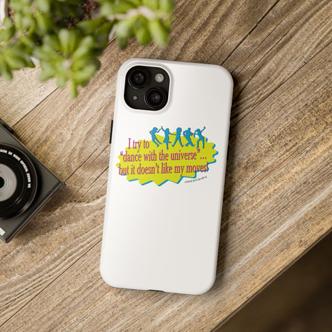Dance With the Universe - Phone Case