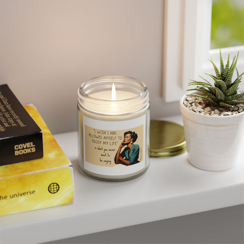 I Wish I Had Allowed Myself to Enjoy My Life - Candle