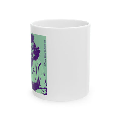 Tired of Not Being Me - Ceramic Mug, (11oz)