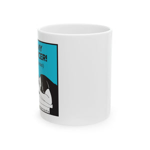 God Is My Influencer! (And Wine ... Wine Too) - Ceramic Mug (11oz)