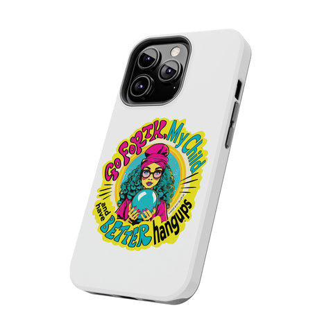 Go Forth, My Child and Have Better Hangups - Phone Case