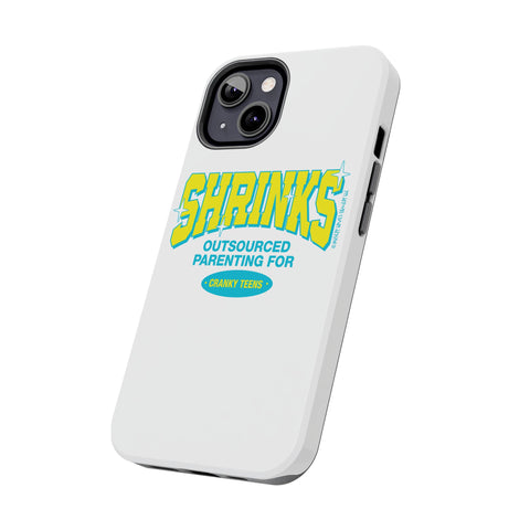 Shrinks: Outsourced Parenting for Cranky Teens. Phone Case
