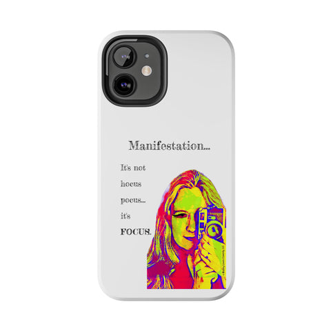 Manifestation, It's Not Hocus Pocus...It's Focus - Phone Case