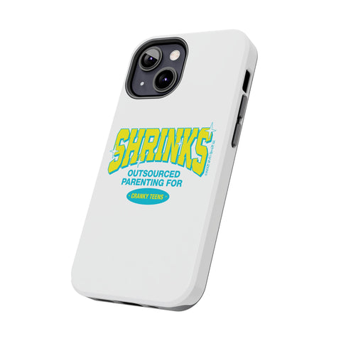 Shrinks: Outsourced Parenting for Cranky Teens. Phone Case