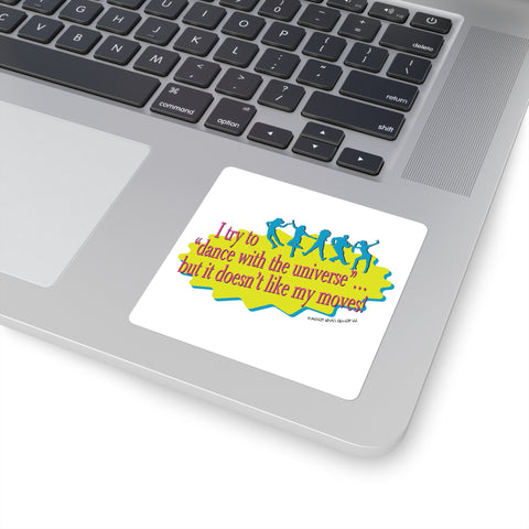 Dance With the Universe - Square Stickers