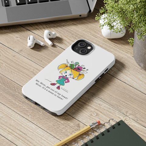 Get Out of My Head, Mom! - Phone Case